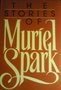 the stories of muriel spark 