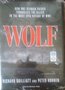 The WOLF  how one German raider terrorized the allies in the most epic voyage of WWI