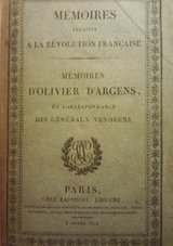 Memoires-dOlivier-dArgens-et-correspondances-des-géneraux-Charette-Stofflet-Puisaye-DAutichamp-Frotté-Cormatin-Botherel;-de-LAbbé-Bernier-etc.-et-de-plusieurs-autres-chefs-officiers-ag